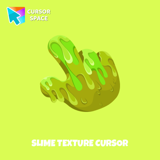 Slime Texture cursor pointer cursor